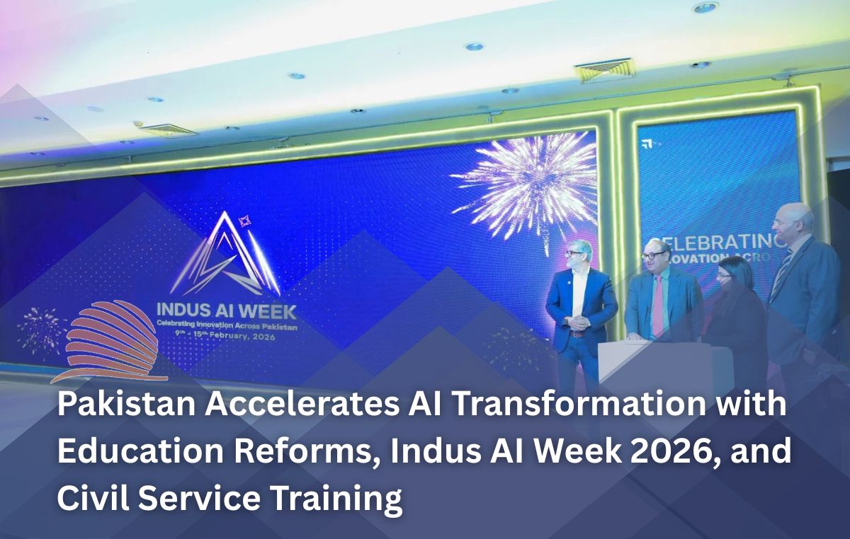 Pakistan Accelerates AI Transformation with Education Reforms, Indus AI Week 2026, and Civil Service Training